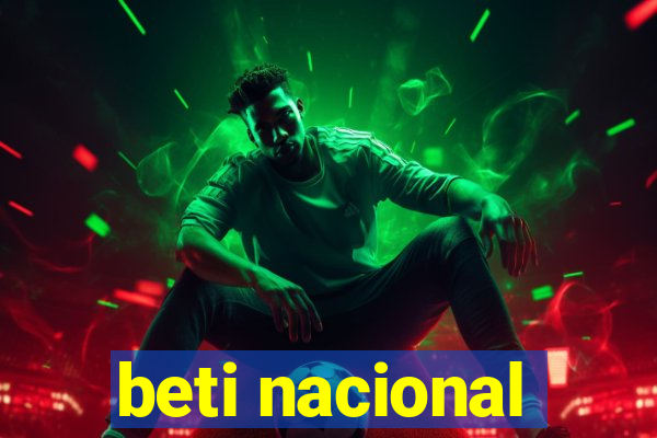 beti nacional